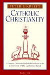 Catholic Christianity: A Complete Catechism of Catholic Beliefs Based on the Catechism of the Catholic.... - 圖片 1