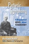 Pathetic Symphony: A Biographical Novel about Tchaikovsky - 圖片 1