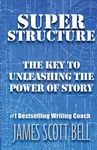 Super Structure: The Key to Unleashing the Power of Story - 圖片 1