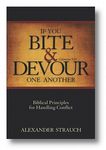 If You Bite & Devour One Another: Galatians 5:15: Biblical Principles for Handling Conflict - 圖片 1