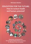 Education for the Future: How to Nurture Health and Human Potential: Experiences and Perspectives from the Global Waldorf School Movement for Educatio - 圖片 1