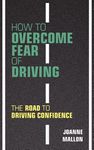 How to Overcome Fear of Driving: The Road to Driving Confidence - 圖片 1