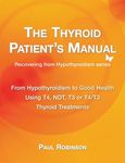 The Thyroid Patient's Manual: From Hypothyroidism to Good Health - 圖片 1