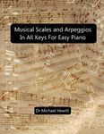 Musical Scales and Arpeggios in All Keys for Easy Piano: Theory and Practice - 圖片 1