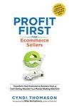 Profit First for Ecommerce Sellers: Transform Your Ecommerce Business from a Cash-Eating Monster to a Money-Making Machine - 圖片 1
