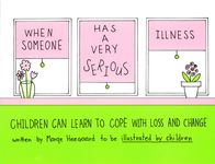When Someone Has a Very Serious Illness: Children Can Learn to Cope with Loss and Change - 圖片 1
