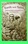 Earth and Spirit: Medicinal Plants and Healing Lore from Puerto Rico - 圖片 1