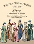 Directoire Revival Fashions 1888-1889: 57 Patterns with Fashion Plates and Suggestions for Adaptation - 圖片 1