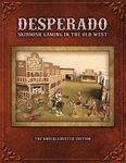 Desperado; Skirmish Gaming in the Old West; The Knuckleduster Edition - 圖片 1
