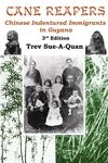 Cane Reapers 3rd Edition: Chinese Indentured Immigrants in Guyana - 圖片 1