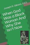 When God Was a Black Woman: And Why She Isn't Now - 圖片 1