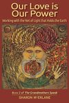 Our Love is Our Power: Working with the Net of Light that Holds the Earth - 圖片 1