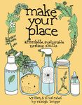 Make Your Place: Affordable, Sustainable Nesting Skills - 圖片 1