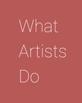 What Artists Do - 圖片 1