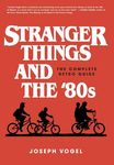 Stranger Things and the '80s: The Complete Retro Guide - 圖片 1