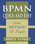 BPMN Quick and Easy Using Method and Style: Process Mapping Guidelines and Examples Using the Business Process Modeling Standard - 圖片 1
