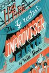 How to be the Greatest Improviser on Earth - 圖片 1