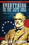 Everything You Were Taught about the Civil War Is Wrong, Ask a Southerner! - 圖片 1