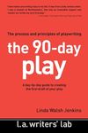 The 90-Day Play: The Process and Principles of Playwriting - 圖片 1
