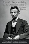 Rome's Responsibility for the Assassination of Abraham Lincoln, With an Appendix Containing Conversations Between Abraham Lincoln and Charles Chiniquy - 圖片 1