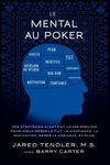 Le Mental Au Poker: Des stratégies ayant fait leurs preuves pour mieux gérer le tilt, la confiance, la motivation, gérer la variance, et plus. - 圖片 1