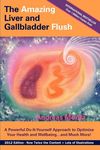 The Amazing Liver and Gallbladder Flush: A Powerful Do-It-Yourself Tool to Optimize Your Health and Well-being...and Much More - 圖片 1