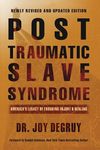 Post Traumatic Slave Syndrome: America's Legacy of Enduring Injury and Healing - 圖片 1