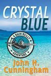 Crystal Blue (Buck Reilly Adventure Book 3) - 圖片 1