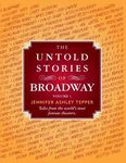 The Untold Stories of Broadway: Tales from the World's Most Famous Theaters - 圖片 1