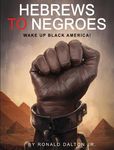 Hebrews to Negroes: Wake Up Black America! - 圖片 1