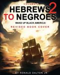 Hebrews to Negroes 2: WAKE UP BLACK AMERICA! Volume 1 - 圖片 1