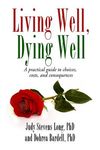Living Well, Dying Well: A guide to choices, costs, and consequences - 圖片 1