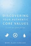 Discovering Your Authentic Core Values: A step-by-step guide - 圖片 1