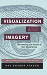 Visualization and Imagery: Harnessing the Power of Our Mind's Eye - 圖片 1
