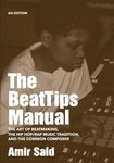 The BeatTips Manual: The Art of Beatmaking, The Hip Hop/Rap Music Tradition, and The Common Composer - 圖片 1