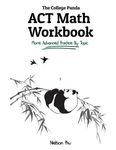 The College Panda's ACT Math Workbook: More Advanced Practice By Topic - 圖片 1