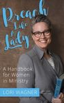 Preach Like A Lady: A Handbook for Women in Ministry - 圖片 1