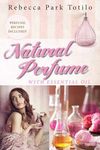 Natural Perfume With Essential Oil: A Comprehensive Guide to Perfume History and Foundational Blending - 圖片 1