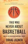 This Was Never About Basketball: Book 1 of the Zeke Archer Basketball Trilogy - 圖片 1