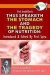 Prof. Arnold Ehret's Thus Speaketh the Stomach and the Tragedy of Nutrition: Introduced and Edited by Prof. Spira - 圖片 1