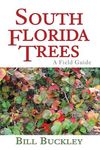 South Florida Trees: A Field Guide - 圖片 1
