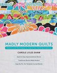Madly Modern Quilts: Patterns and Techniques to Inspire Your Quilting Creativity - 圖片 1