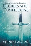 Breakthrough Prayers Decrees and Confessions: Overcoming Demonic Resistance Through Warfare Prayer - 圖片 1