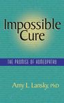 Impossible Cure: The Promise of Homeopathy - 圖片 1