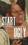 Start Ugly: The Unexpected Path to Everyday Creativity - 圖片 1