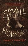 Small Horrors: A Collection of Fifty Creepy Stories - 圖片 1