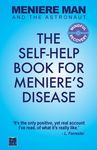 Meniere Man And The Astronaut: The Self-Help Book For Meniere's Disease - 圖片 1