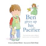 Ben Gives Up His Pacifier: The book that makes children want to move on from pacifiers! (Featuring the "Pacifier Fairy") - 圖片 1