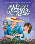 Weeds in Nana's Garden: A heartfelt story of love that helps explain Alzheimer's Disease and other dementias. - 圖片 1