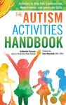 The Autism Activities Handbook: Activities to Help Kids Communicate, Make Friends, and Learn Life Skills - 圖片 1